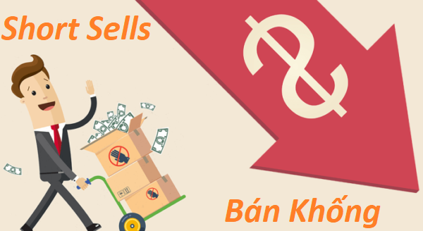Bán khống (short sales) là gì? Cách thực hiện bán khống ra sao?