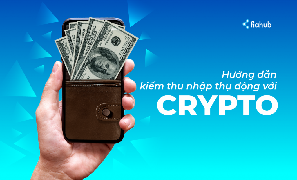 Hướng dẫn kiếm thu nhập thụ động với crypto dành cho các nhà đầu tư Hướng dẫn kiếm thu nhập thụ động, thu nhập thụ động, bitcoin mining, staking