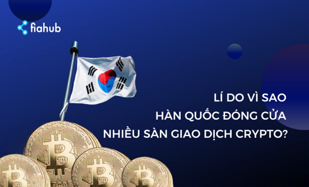 Lý do vì sao Hàn Quốc đóng cửa nhiều sàn giao dịch điện tử gần đây? sàn giao dịch tiền điện tử, Hàn Quốc, crypto