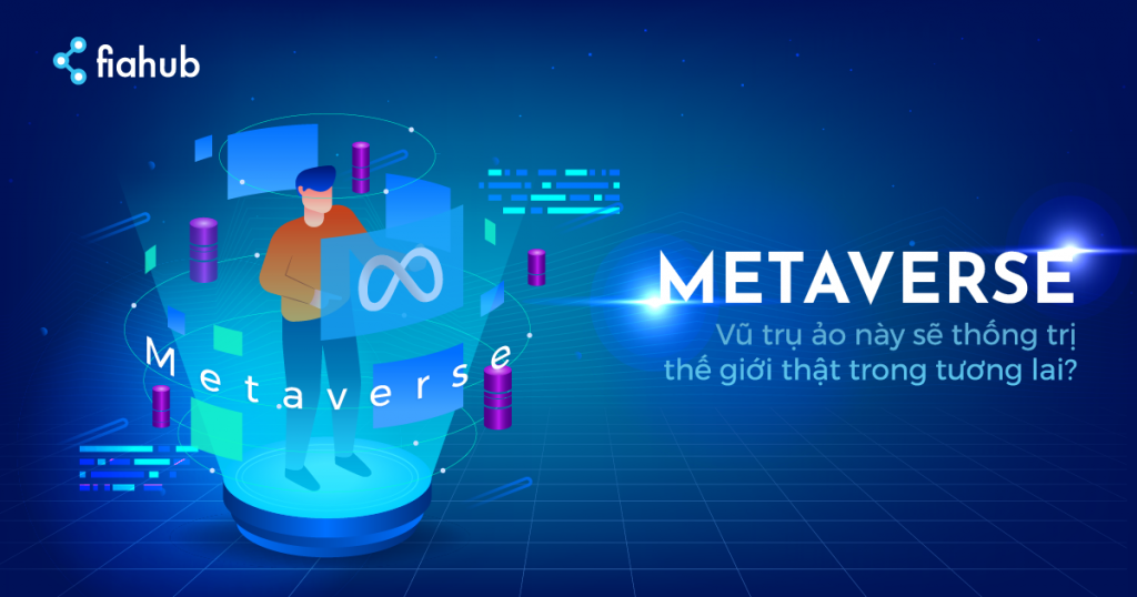Phân tích: Metaverse sẽ thống trị thế giới thật trong tương lai? metaverse có thống trị thế giới không