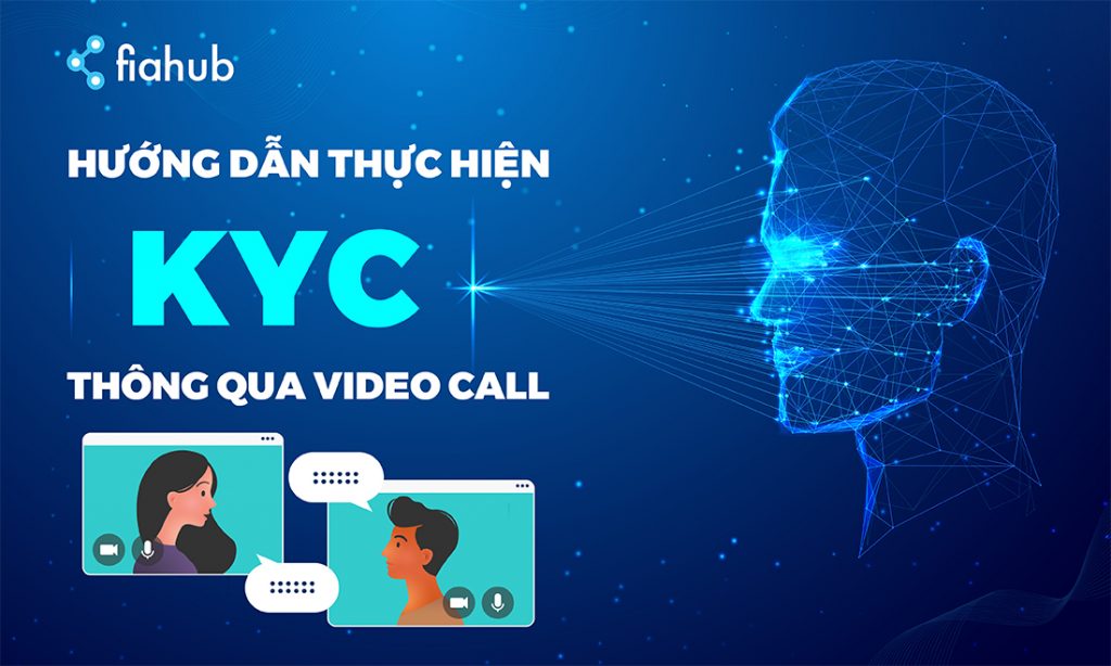 Fiahub ra mắt tính năng mới: xác minh nâng cao thông qua video call. xac-minh-nang-cao-bang-videocall