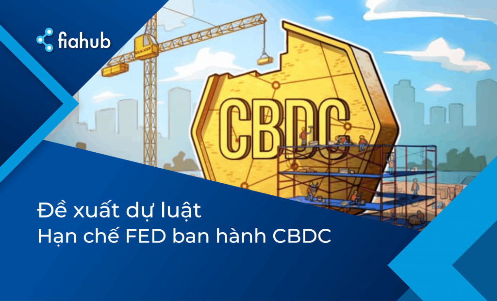 Các nhà lập pháp Mỹ đề xuất dự luật nhằm hạn chế FED ban hành CBDC