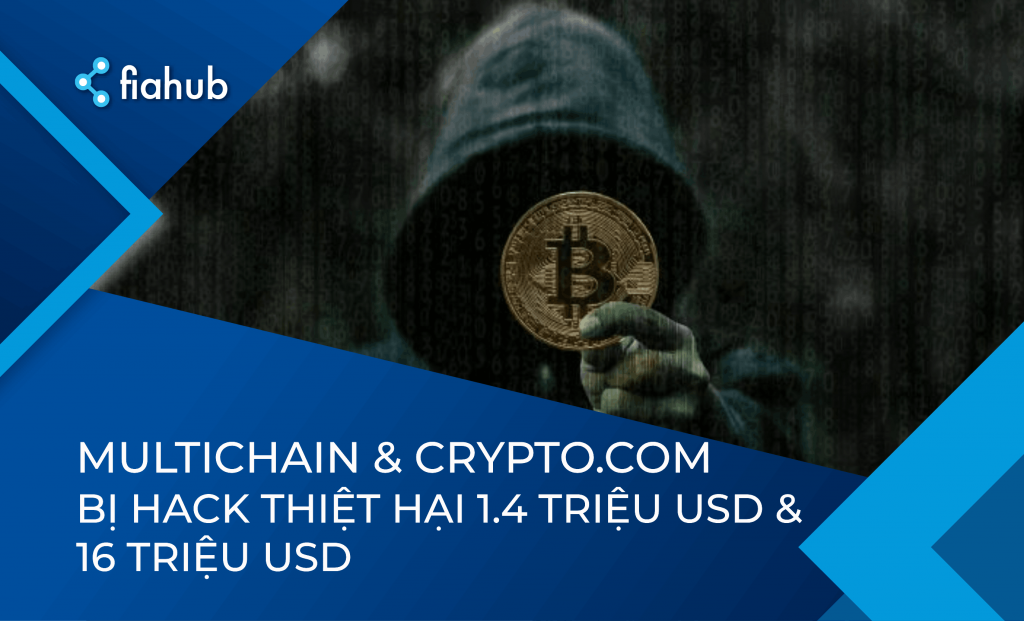 Multichain và Crypto.com bị hack