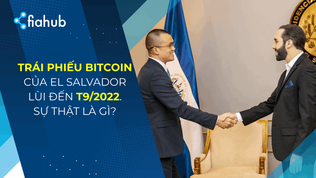 Trái phiếu Bitcoin tại El Salvador bị lùi đến tháng 9/2022: Sự thật là gì?