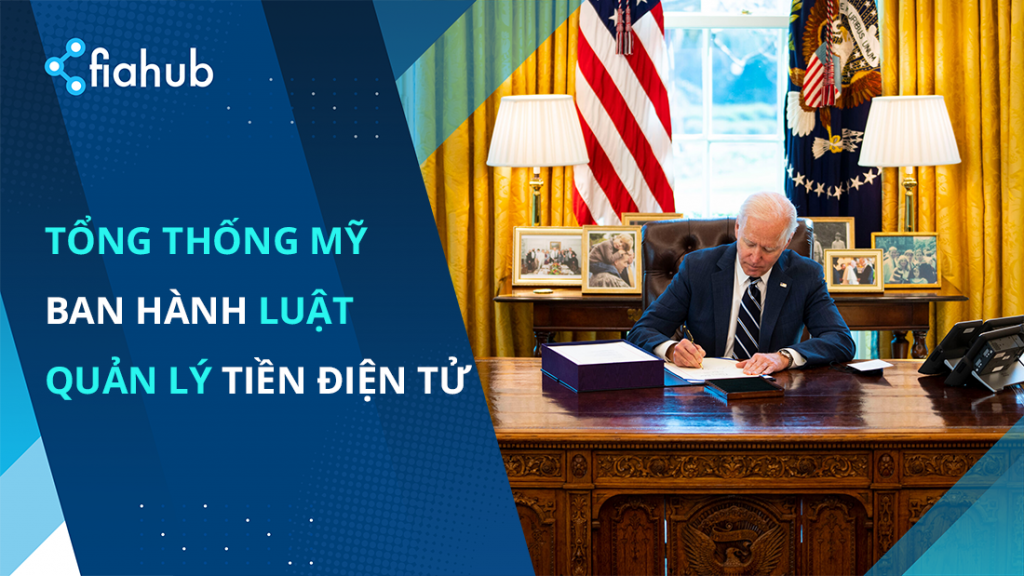 Tổng thống Mỹ Joe Biden chính thức ban hành Luật quản lý tiền điện tử