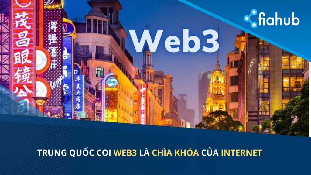 Chìa khóa cho tương lai của Internet ở Trung Quốc là Web3