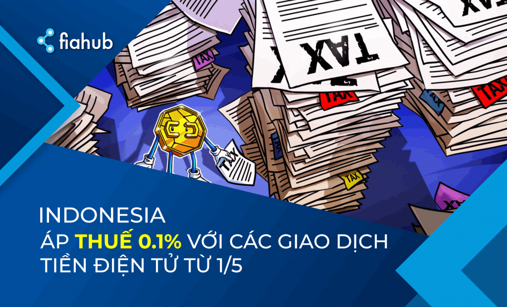 Trái ngược với mức thuế 30% đối với tiền điện tử tại Ấn Độ, Indonesia sẽ chỉ áp thuế 0.1%