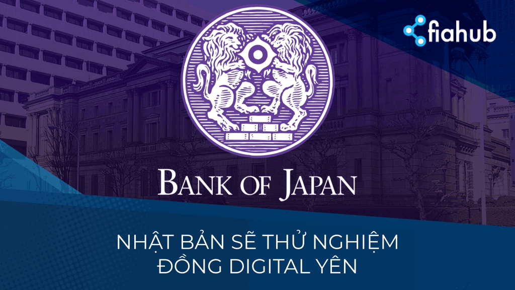 Ngân hàng Trung ương Nhật Bản sẽ thử nghiệm đồng Yên kỹ thuật số