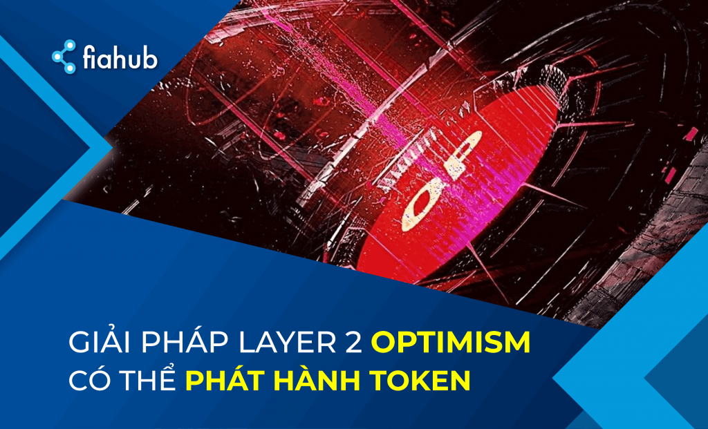 Mạng Layer 2 Ethereum Optimism sắp ra mắt token của riêng mình?
