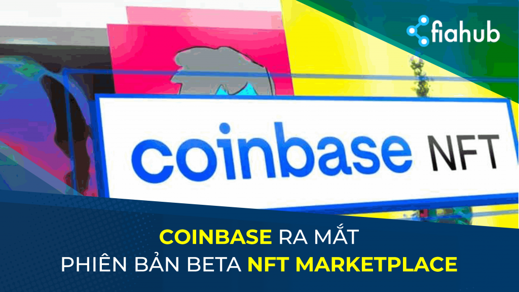 Coinbase cho ra mắt phiên bản beta của NFT marketplace