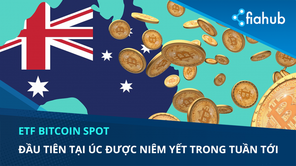 ETF Bitcoin đầu tiên của Úc sẽ được niêm yết trong tuần tới