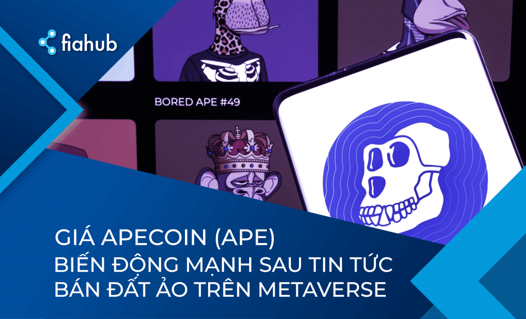 Giá ApeCoin (APE) bốc hơi mạnh sau khi bán đất Metaverse NFT Biến động giá ApeCoin