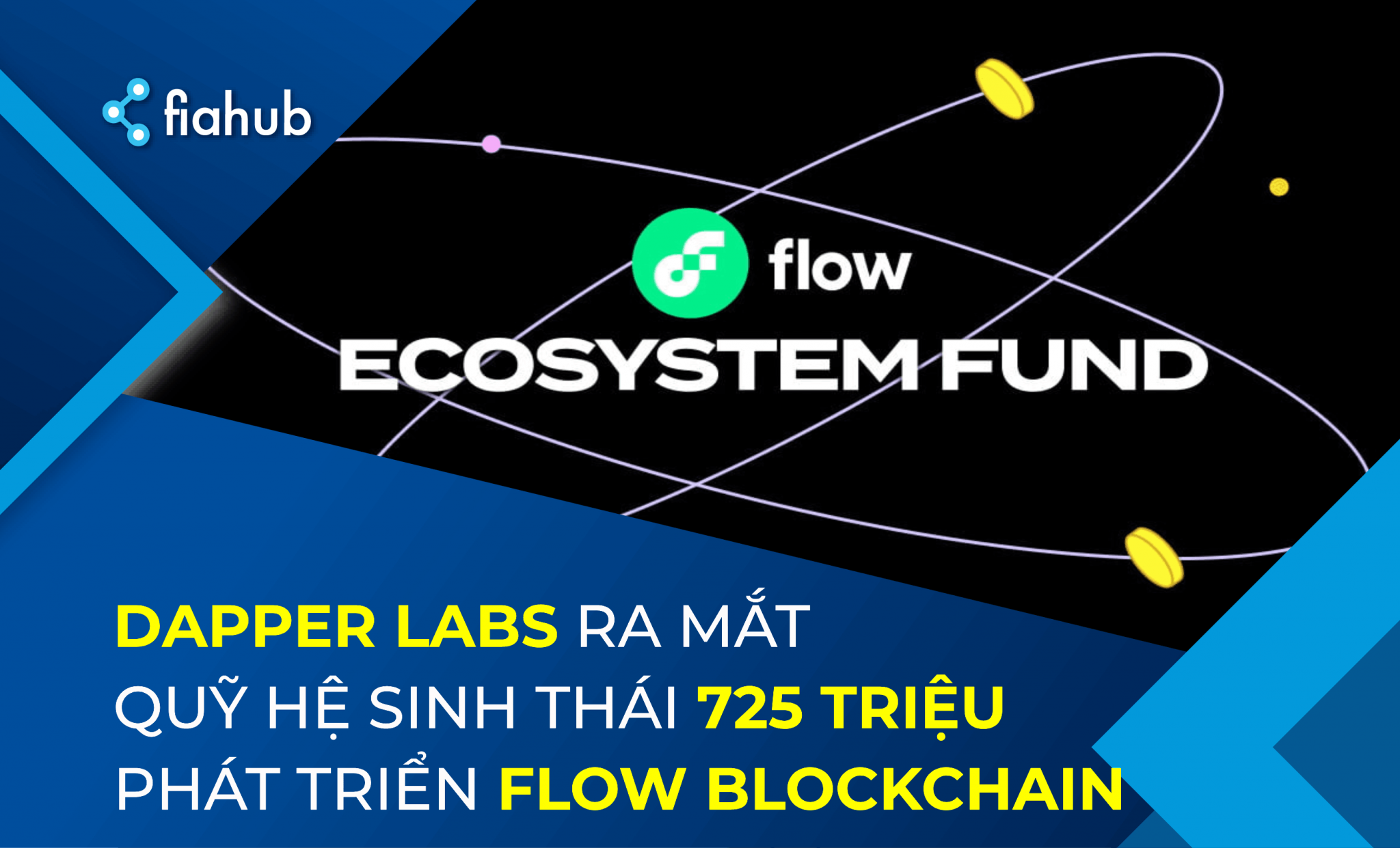 Dapper Labs ra mắt quỹ hệ sinh thái trị giá 725 triệu USD để phát triển