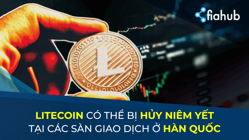 Litecoin có thể bị hủy niêm yết khỏi các sàn của Hàn Quốc Litecoin có thể bị hủy niêm yết tại Hàn Quốc