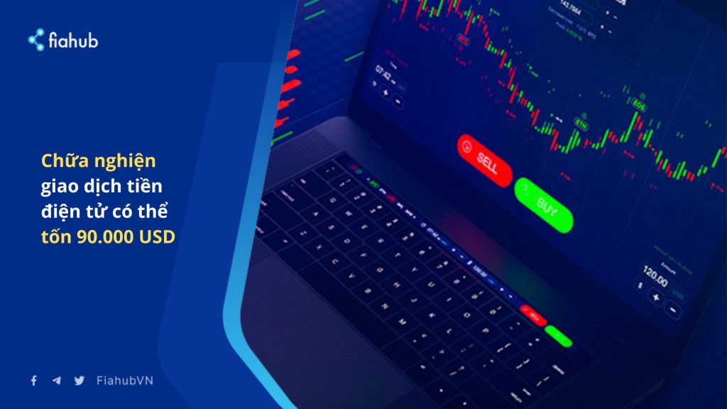 Chữa nghiện giao dịch tiền điện tử có thể tốn 90.000 USD