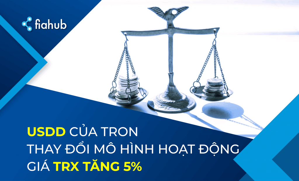 Đồng USDD của Tron được hỗ trợ bằng Bitcoin, Tether, Tron. TRX tăng 5% USDD được hỗ trợ bởi Bitcoin, USDT, Tron