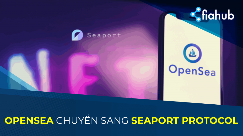 OpenSea thông báo chuyển sang giao thức Seaport Opensea chuyển sang Seaport protocol