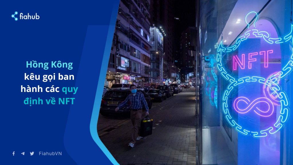 Hồng Kông kêu gọi ban hành các quy định về NFT