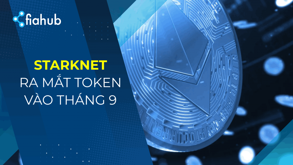Giải pháp mở rộng quy mô Ethereum StarkNet thông báo ra mắt token vào tháng 9