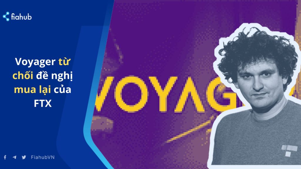 Voyager từ chối đề nghị mua lại của FTX