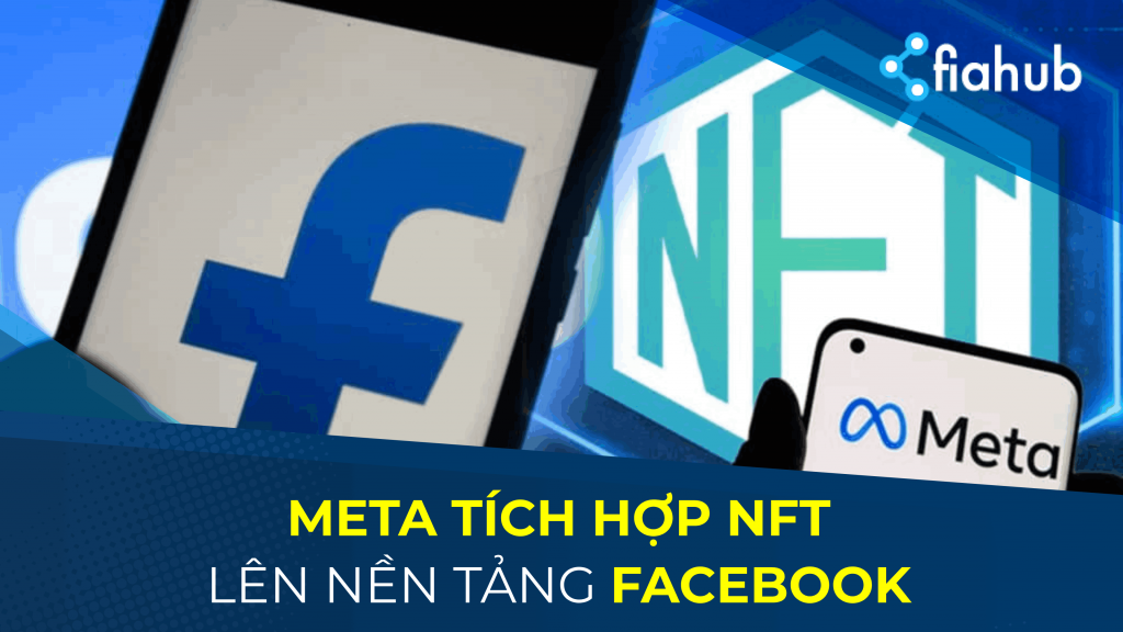 Meta mở rộng tích hợp NFT vào Facebook