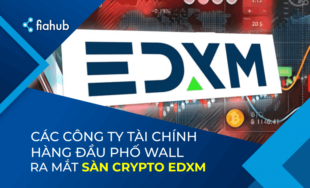 Citadel, Charles Schwab, Fidelity đã ra sàn giao dịch tiền điện tử EDXM
