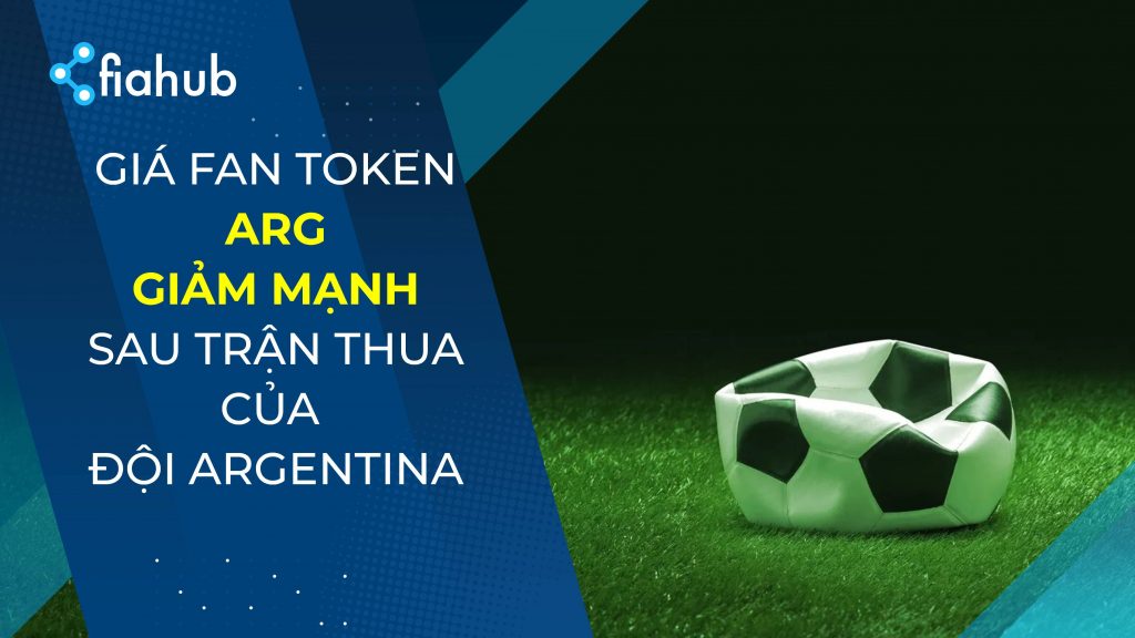Fan điên cuồng bán ARG token sau trận thua World Cup Thất bại trước Ả Rập Xê-út tại World Cup, fan Argentina điên cuồng bán ARG fan token