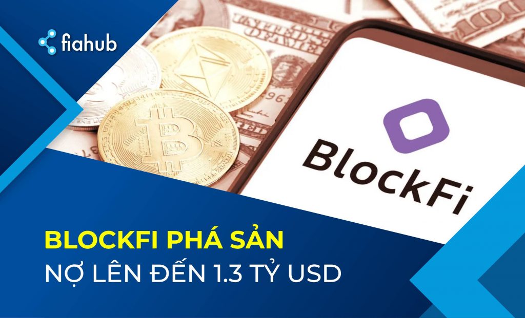 BlockFi phá sản, nợ khoảng 1.3 tỷ USD trong đó có SEC