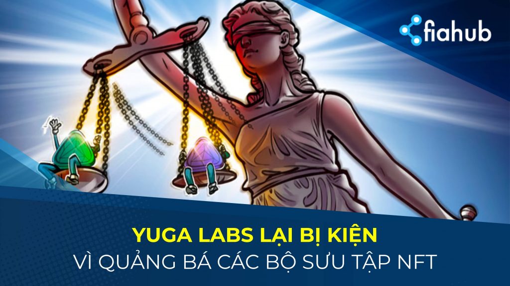 Yuga Labs, Moonpay phải đối mặt với vụ kiện về quảng cáo NFT qua người nổi tiếng