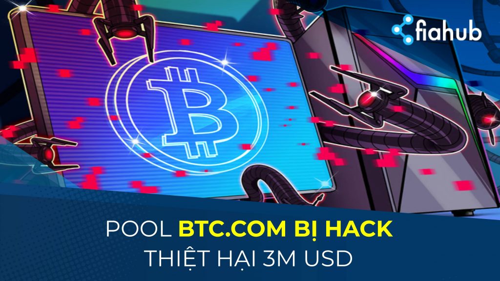 Pool khai thác Bitcoin BTC.com bị hack, thiệt hại 3 triệu USD