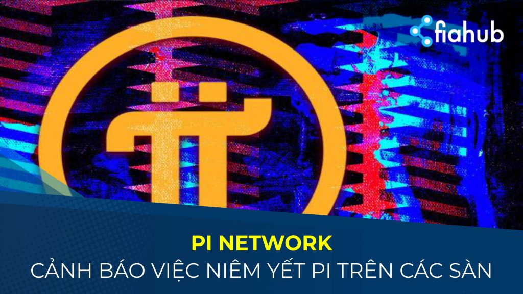 Pi Network cảnh báo việc niêm yết trái phép token Pi của Huobi Pi Network cảnh báo việc niêm yết trái phép mã thông báo Pi của Huobi
