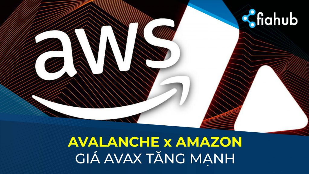 Giá AVAX tăng 20% trong vài giờ sau thông báo hợp tác với Amazon Giá AVAX tăng 20% trong vài giờ sau thông báo hợp tác với Amazon
