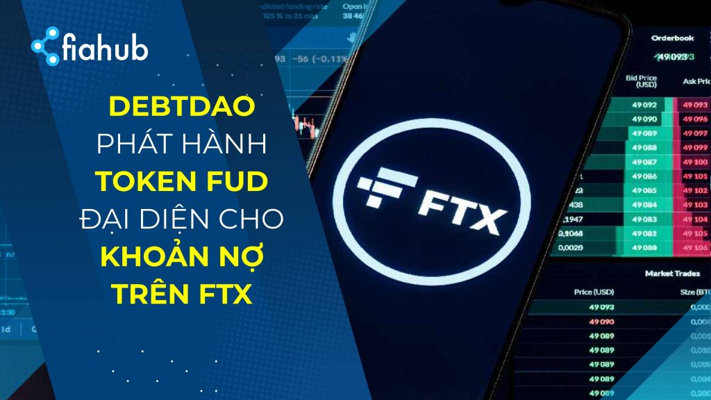 DebtDAO thay mặt chủ nợ của FTX phát hành token FUD DebtDAO thay mặt chủ nợ của FTX phát hành token FUD