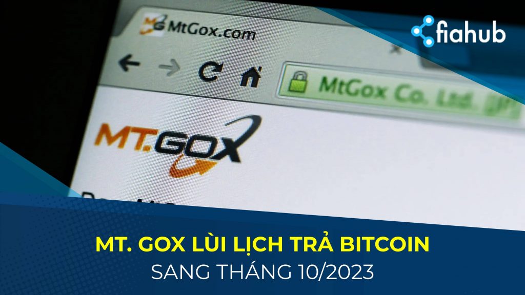 Mt. Gox lùi lịch trả Bitcoin lần đầu sang tháng 10/2023 Mt. Gox lùi lịch trả Bitcoin lần đầu sang tháng 10/2023