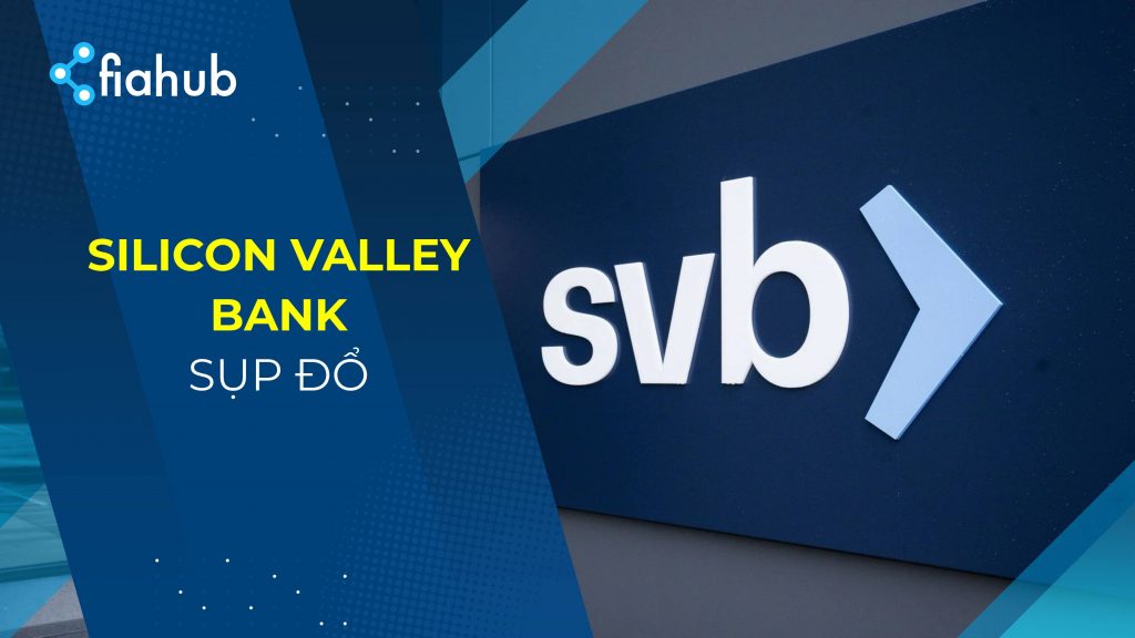 Hành trình 48 giờ sụp đổ của Silicon Valley Bank (SVB) 48 giờ sụp đổ của Silicon Valley Bank (SVB)