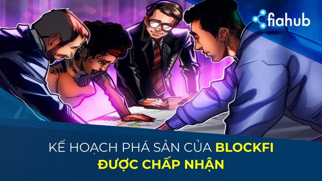 Kế hoạch phá sản của BlockFi được chấp thuận có điều kiện của tòa án