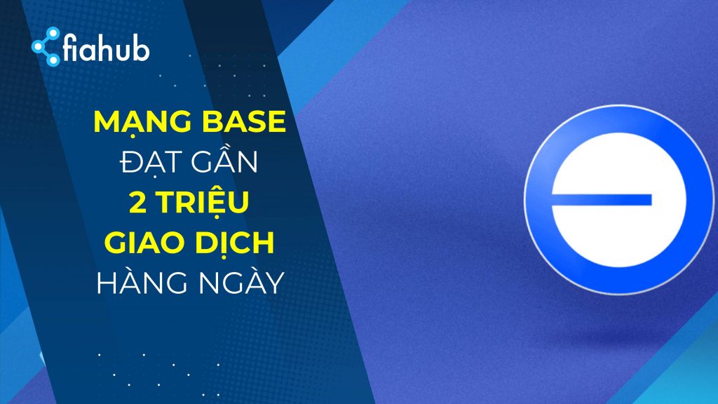 Mạng Base đạt gần 2 triệu giao dịch trong một ngày Mạng Base đạt gần 2 triệu giao dịch trong một ngày