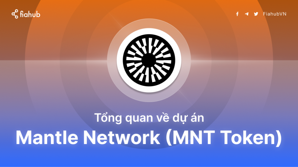 Mantle Network là gì? Toàn bộ thông tin về MANTLE Token