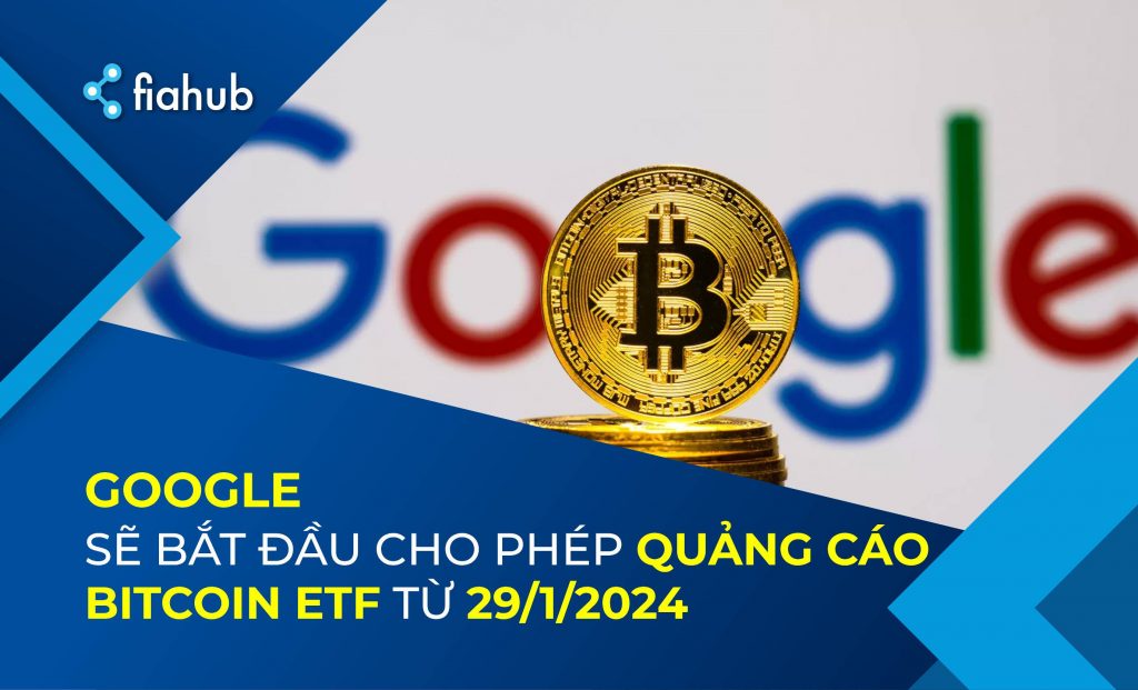 Google bắt đầu cho phép quảng cáo Bitcoin Spot ETF