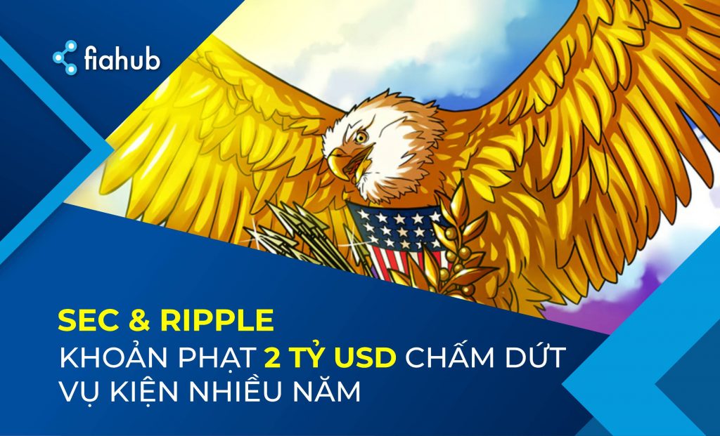 SEC sẽ phạt Ripple 2 tỷ USD và vụ kiện chấm dứt? SEC sẽ phạt Ripple 2 tỷ USD và vụ kiện chấm dứt?