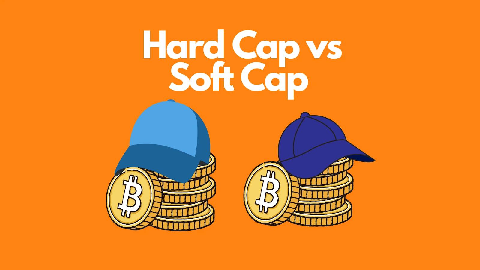 Hard Cap