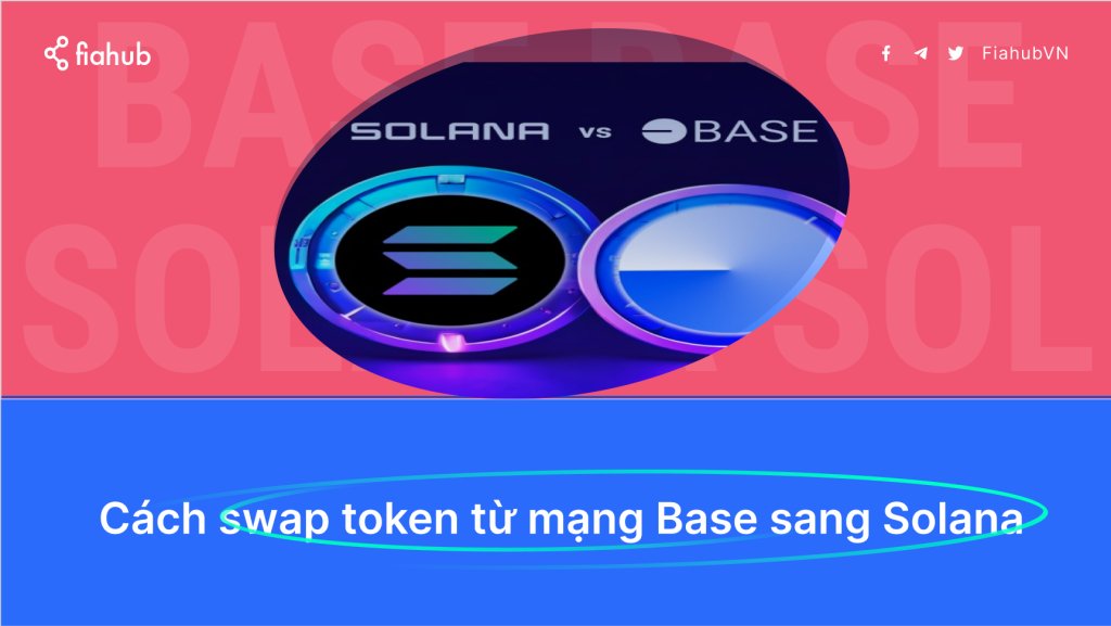 Cách swap token từ mạng Base sang Solana swap token