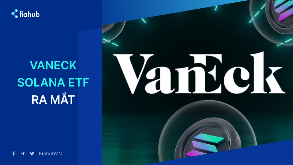 ETF Solana của VanEck, VSOL, chính thức ra mắt ETF Solana của VanEck, VSOL, chính thức ra mắt
