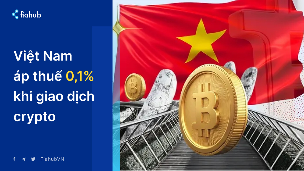 Việt Nam áp thuế 0,1% trên các giao dịch tài sản số từ tháng 7/2026 Việt Nam áp thuế 0,1% trên các giao dịch tài sản số từ tháng 7/2026