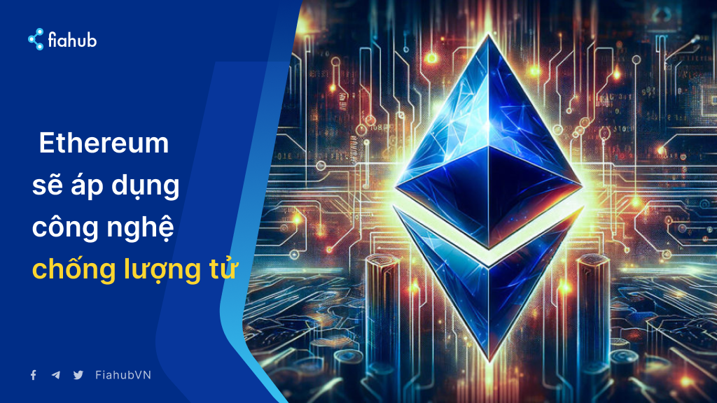 Vitalik Buterin: Ethereum sẽ áp dụng công nghệ chống lượng tử Vitalik Buterin: Ethereum sẽ áp dụng công nghệ chống lượng tử
