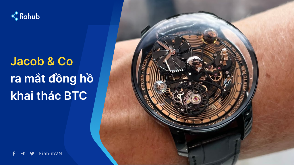 Thương hiệu xa xỉ Jacob & Co. ra mắt đồng hồ tích hợp khai thác Bitcoin Thương hiệu xa xỉ Jacob & Co. ra mắt đồng hồ tích hợp khai thác Bitcoin