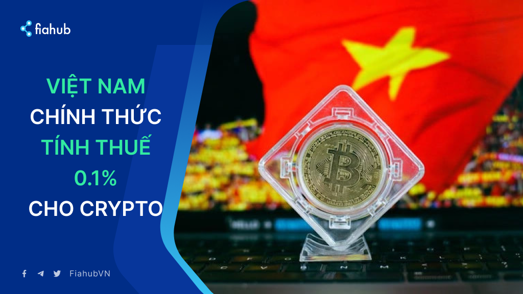 Việt Nam chính thức áp thuế crypto từ 27/3/2026 Việt Nam chính thức áp thuế crypto từ 27/3/2026