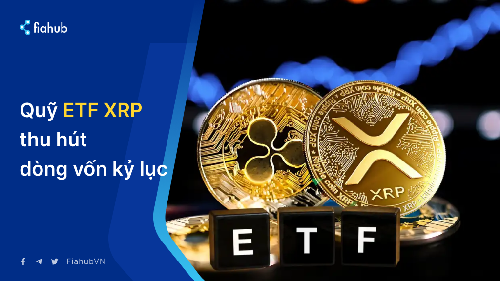 Quỹ ETF XRP chiếm trọn ‘spotlight’ của Bitcoin và Ethereum trong tuần qua
