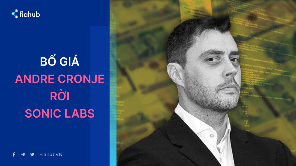 Andre Cronje rời HĐQT Sonic Labs: Token S giảm 97% từ đỉnh Andre Cronje rời HĐQT Sonic Labs: Token S giảm 97% từ đỉnh